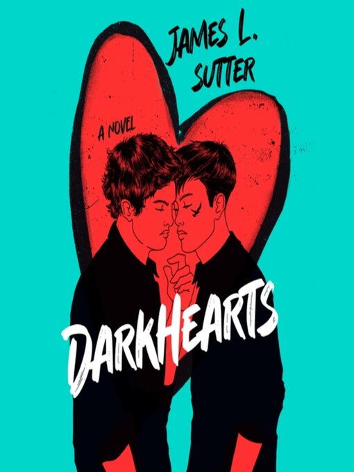Title details for Darkhearts by James L. Sutter - Wait list
